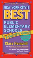 New York City's Best Public Elementary Schools: A Parent's Guide 0807746134 Book Cover