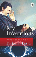 The Strange Life of Nikola Tesla