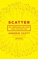Scatter: Go Therefore and Take Your Job With You 0802412904 Book Cover