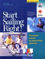 Start Sailing Right!: The National Standard for Quality Sailing Instruction (US Sailing Small Boat Certification) 1882502485 Book Cover