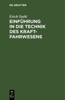 Einführung in die Technik des Kraftfahrwesens (German Edition) 3486753347 Book Cover