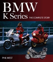 BMW K Series: The Complete Story 0719841100 Book Cover