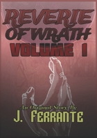 Reverie of Wrath Volume 1 1961637014 Book Cover