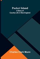 Pocket Island: A Story of Country Life in New England 9376558642 Book Cover