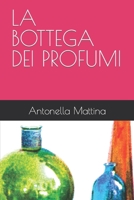 La Bottega Dei Profumi B08DGP3674 Book Cover