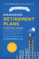 Managing Retirement Plans to Meet Today's Challenges: Your Guide to Building a Great 401 (K) or 403 (B) That Lowers Legal Risk and Raises Employee Engagement 1599326531 Book Cover