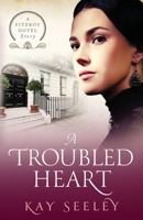 A Troubled Heart 1914592093 Book Cover