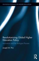 Advancing the Bologna Process in Higher Education: Practices, Perspectives and Innovations 1138848921 Book Cover