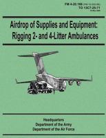 Airdrop of Supplies and Equipment: Rigging 2- and 4-Litter Ambulances 1480235911 Book Cover