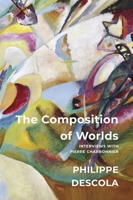 The Composition of Worlds: Interviews with Pierre Charbonnier 1509555471 Book Cover