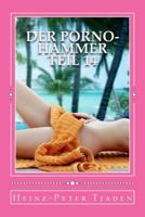 Der Porno-Hammer Teil 14: Scharfe Geschichten aus dem Love-Hotel in Playa del Carmen 198605473X Book Cover