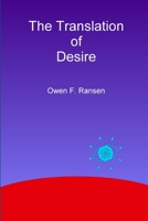 The Translation of Desire 1304520765 Book Cover