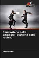 Regolazione delle emozioni (gestione della rabbia) (Italian Edition) 620720610X Book Cover