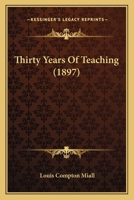 Thirty Years of Teaching 3337165478 Book Cover