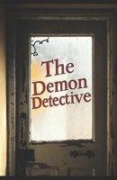 The Demon Detective B0GW3HB1XQ Book Cover