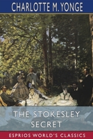The Stokesley Secret 1514658135 Book Cover