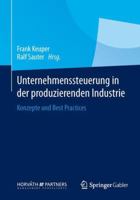 Unternehmenssteuerung in Der Produzierenden Industrie: Konzepte Und Best Practices 3658021411 Book Cover