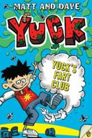 Yuck's Fart Club (Yuck) 1416910921 Book Cover