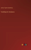 Tumbling for Amateurs 1359639446 Book Cover