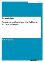 Ansprache Von Emotionen Und Gefuhlen Im Neuromarketing 3640448863 Book Cover