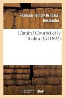 L'Amiral Courbet Et Le Tonkin 2013615663 Book Cover