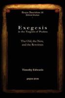 Exegesis in the Targum of Psalms: The Old, the New, and the Rewritten 159333432X Book Cover