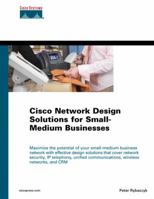 Cisco Network Design Solutions for Small-Medium Businesses (Networking Technology) 1587051435 Book Cover
