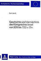 Geschichte Und Vermaechtnis Des Koenigreiches Israel Von 926 Bis 722 V. Chr. 3261047291 Book Cover