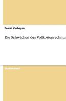 Die Schw�chen der Vollkostenrechnung 3640477758 Book Cover
