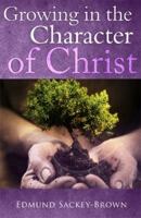 Growing in the Character of Christ 0982619669 Book Cover