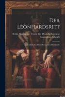 Der Leonhardsritt: Lebensbild Aus Dem Bayerischen Hochlande 1022535501 Book Cover