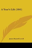 A Year's Life 1275703488 Book Cover