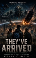 They've Arrived! (They're Coming!) B0HDG4Z8YG Book Cover