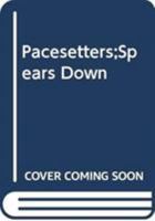 Spears down 033346981X Book Cover