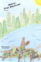 Berry the Beaver : Bow Ties of Bravery Alphabet Series 1523447435 Book Cover