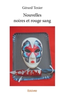 Nouvelles noires et rouge sang (French Edition) 2414033924 Book Cover