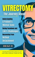 Vitrectomy: The journey ahead B0DRPQYTC9 Book Cover