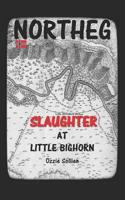 Slaughter at Little Bighorn 1099208947 Book Cover