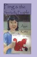 Ping & The Snirkelly People 1456559745 Book Cover