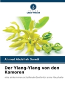 Der Ylang-Ylang von den Komoren: eine einkommensschaffende Quelle für arme Haushalte 6206004481 Book Cover