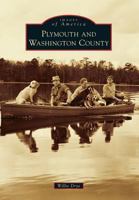 Plymouth and Washington County 146712124X Book Cover