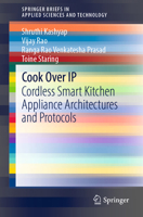 Cook Over IP: Cordless Smart Kitchen Appliance Architectures and Protocols 3030858359 Book Cover