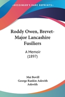 Roddy Owen: Brevet-Major Lancashire Fusiliers, D. S. O.: A Memoir 1019066253 Book Cover