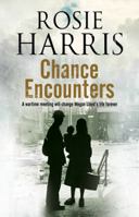 Chance Encounters: A World War II historical saga 1847517412 Book Cover