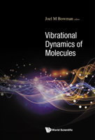 Vibrational Dynamics of Molecules 9811237905 Book Cover