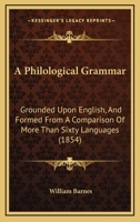 A Philological Grammar 0526186313 Book Cover