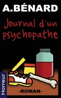Journal d'un psychopathe B098GQSKFW Book Cover