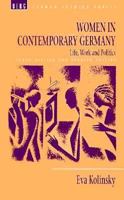 Women in Contemporary Germany: Life, Work and Politics (German Studies Series) 0854968180 Book Cover