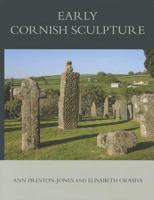 Corpus of Anglo-Saxon Stone Sculpture, XI, Early Cornish Sculpture 0197265650 Book Cover