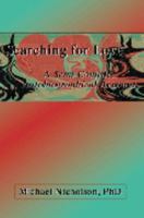 Searching for Love: A Semi-comedic Autobiographical Account 0595751490 Book Cover